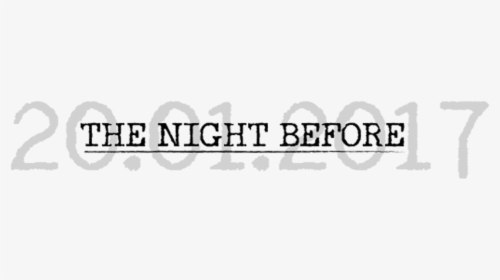 The Night Before - Calligraphy, HD Png Download, Transparent PNG