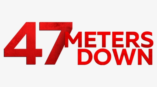 47 Meters Down Title, HD Png Download, Transparent PNG