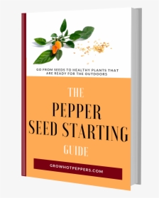 The Pepper Seed Starting Guide 3d Book Image - Herbal, HD Png Download, Transparent PNG