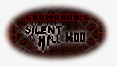What Is Eddwardd S Silent Hill Mod - Calligraphy, HD Png Download, Transparent PNG