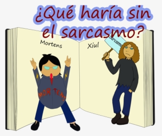 ¿qué Haría Sin El Sarcasmo - Cartoon, HD Png Download, Transparent PNG