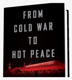 Cold War To Hot Peace, HD Png Download, Transparent PNG