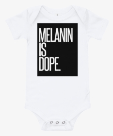 Melanin Is Dope Baby Onesie - Infant Bed, HD Png Download, Transparent PNG
