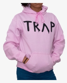 Pretty Girls Like Trap Music Hoodie - Hoodie, HD Png Download, Transparent PNG