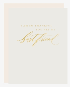 Thankful You Re My Best Friend - Calligraphy, HD Png Download, Transparent PNG