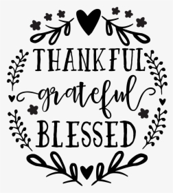 Thankful Grateful Blessed Svg Free, HD Png Download, Transparent PNG