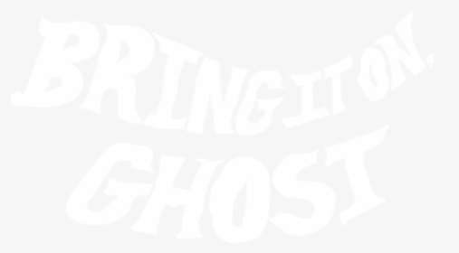 Bring It On, Ghost - Poster, HD Png Download, Transparent PNG