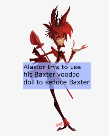 “alastor Trys To Use His Baxter Voodoo Doll To Seduce - Alastor You Re Never Fully Dressed Without, HD Png Download, Transparent PNG