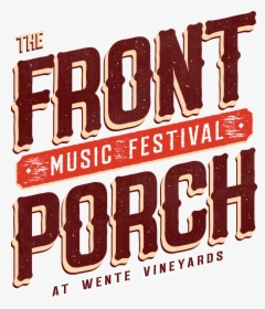 Front Porch 2019 Lockup Web - Front Porch Festival Ca, HD Png Download, Transparent PNG