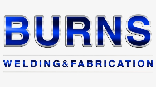 Burns Welding And Fabrication, HD Png Download, Transparent PNG