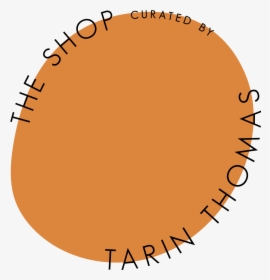 The Shop By Tarin Thomas Logo-02 - Circle, HD Png Download, Transparent PNG