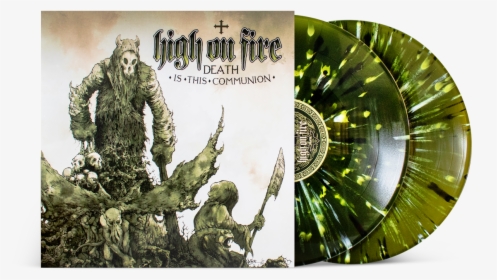 High On Fire Death Is This Communion   Class - Prickly Pear, HD Png Download, Transparent PNG