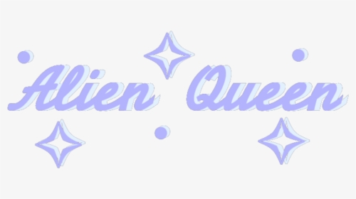 #pastel #aesthetic #purple #alien #queen #space #galaxy - Calligraphy, HD Png Download, Transparent PNG