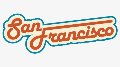 San Francisco Retro Sign Png - Graphic Design, Transparent Png, Transparent PNG