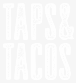 Tapsandtacos Logos Rgb Square Distressed White, HD Png Download, Transparent PNG