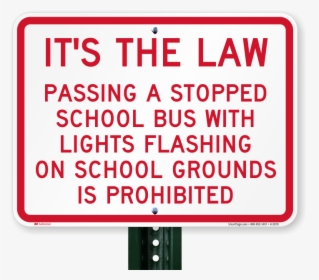 Passing Stopped Bus With Lights Prohibited Signs - Sign, HD Png Download, Transparent PNG