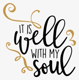 Scripture Diy Gallery - Well With My Soul Png, Transparent Png, Transparent PNG