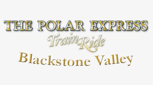 The Polar Express Train Ride Blackstone Valley Rhode - Calligraphy, HD Png Download, Transparent PNG