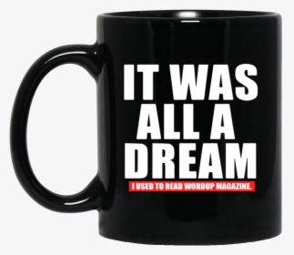 101 Notorious B I G Biggie Smalls It Was All A Dream - Dude Perfect Coffee Mug, HD Png Download, Transparent PNG