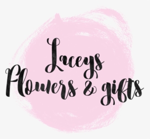 Lacey Flowers & Gifts - Calligraphy, HD Png Download, Transparent PNG
