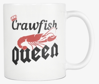 Crawfish Queen White Mug - American Lobster, HD Png Download, Transparent PNG
