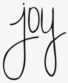 Live After The Manner Of Joy - Joy Word Png, Transparent Png, Transparent PNG