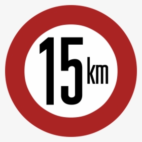 Speed Limit, 15 Km, Sign, Signage, Road Sign, Warning - Too Busy To Be Beautiful, HD Png Download, Transparent PNG