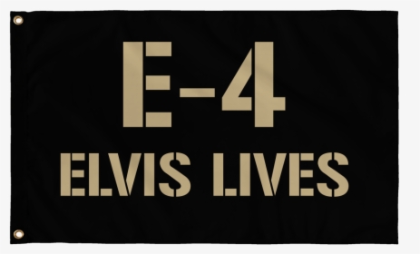Company Flag E-4 Elvis Lives - Metal, HD Png Download, Transparent PNG