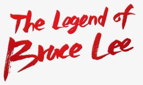 The Legend Of Bruce Lee - Calligraphy, HD Png Download, Transparent PNG
