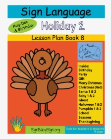 Asl Lesson Plan Book Holiday - Sign Language Resources For Teachers, HD Png Download, Transparent PNG
