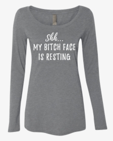 Shhh Resting Bitch Face - T-shirt, HD Png Download, Transparent PNG