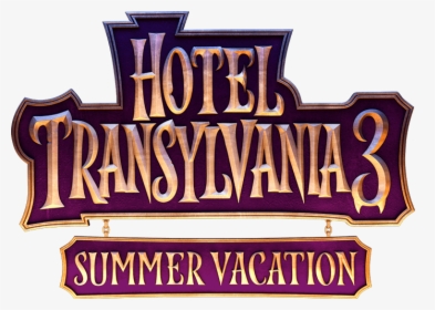 Hotel Transylvania 3 Summer Vacation - Hotel Transylvania 3 Summer Vacation Logo, HD Png Download, Transparent PNG