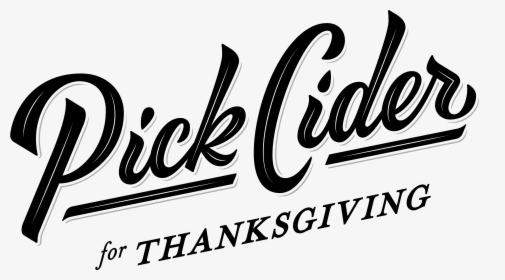 Pickcider Black Thanksgiving-01 - Thanks For Nothing, HD Png Download, Transparent PNG