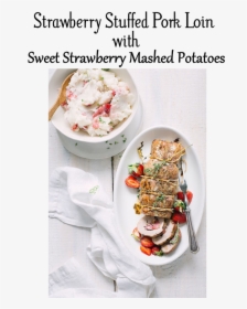 Strawberry Stuffed Pork Loin With Sweet Strawberry - Strawberry Mashed Potatoes, HD Png Download, Transparent PNG