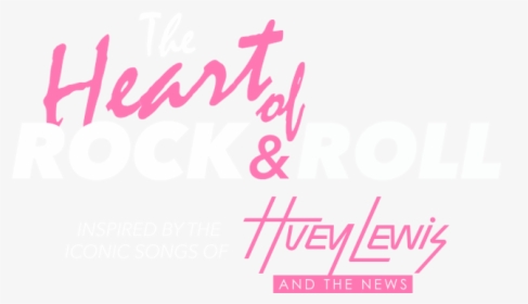 The Heart Of Rock And Roll - Heart Of Rock And Roll Old Globe, HD Png Download, Transparent PNG