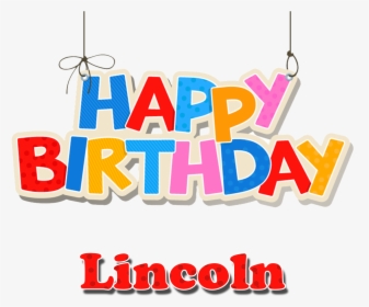 Lincoln Happy Birthday Name Png, Transparent Png, Transparent PNG
