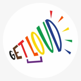 Get Loud Transparent Bg, HD Png Download, Transparent PNG