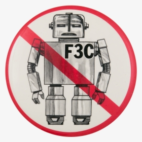 No F3c Robot Rule Cause Button Museum - Traffic Sign With Intersecting Lines, HD Png Download, Transparent PNG