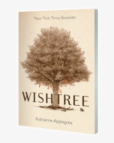 Wishtree3dcover - Wish Tree Katherine Applegate's Book, HD Png Download, Transparent PNG