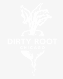 Dirtyroot Finallogoartwork White-02 - Happy 21st Birthday Danielle, HD Png Download, Transparent PNG