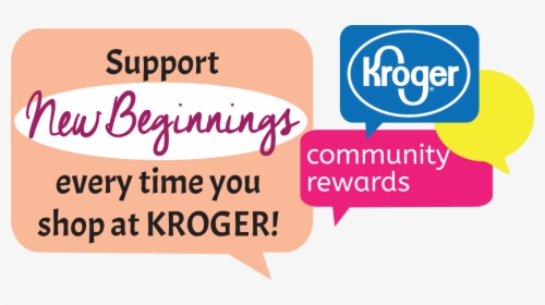 Support New Beginnings While You Shop At Kroger All - Kroger, HD Png Download, Transparent PNG