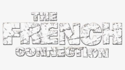 The French Connection Movie Logo - French Connection Movie Logo, HD Png Download, Transparent PNG