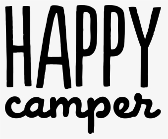 Happy Camper Transparent Background, HD Png Download, Transparent PNG