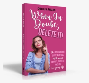 When In Doubt, Delete It - Girl, HD Png Download, Transparent PNG