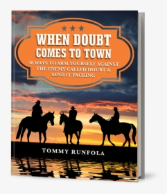 When Doubt Comes To Town - Drawings Of Cowboys And Horses, HD Png Download, Transparent PNG