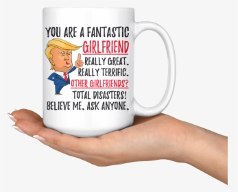 Funny Fantastic Girlfriend Trump Coffee Mug - Mug, HD Png Download, Transparent PNG