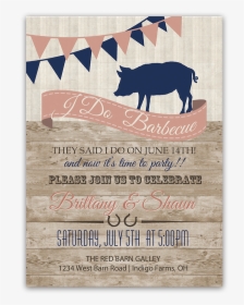 I Do Bbq Country Wedding Reception Only Invitation - Grazing, HD Png Download, Transparent PNG