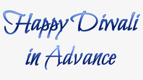 Happy Diwali In Advance Png High-quality Image - Happy Diwali In Advance Png, Transparent Png, Transparent PNG