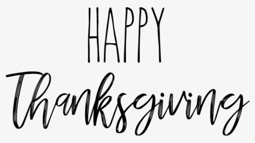 Happy Thanksgiving Black And White Happy Thanksgiving - Transparent Happy Thanksgiving Png, Png Download, Transparent PNG
