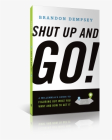 Shut Up And Go Image - Book Cover, HD Png Download, Transparent PNG